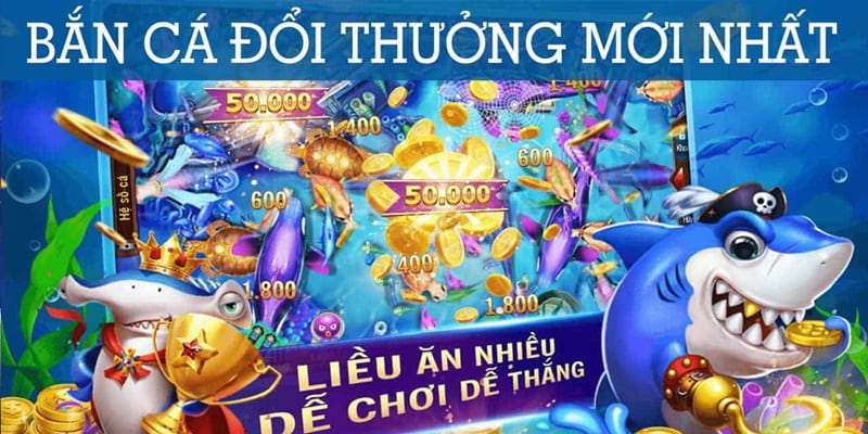 Tổng quan về game bắn cá đổi thưởng club