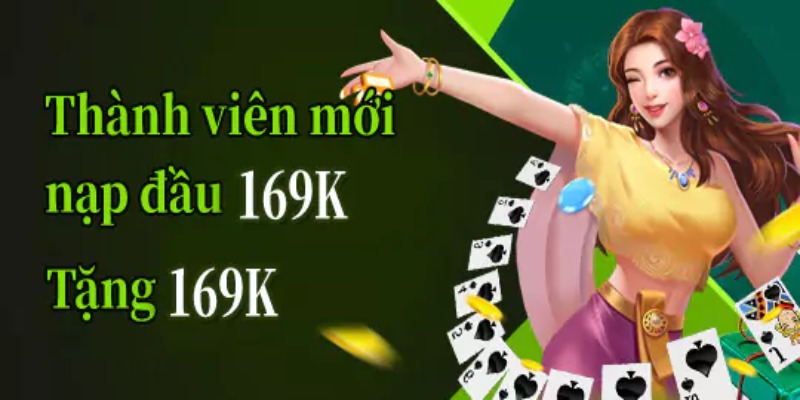 69VN tặng 169K cho thành viên mới đăng ký và nạp đầu